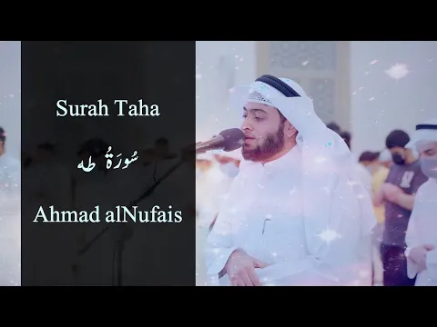 Download MP3 Surah Taha Full - Ahmad alNufais