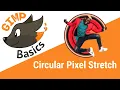 How to Make a Circular Pixel Stretch in GIMP