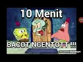 Intro spongebob bacot ngentot
