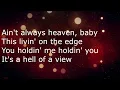 Hell Of A View | Eric Church | Lyrics