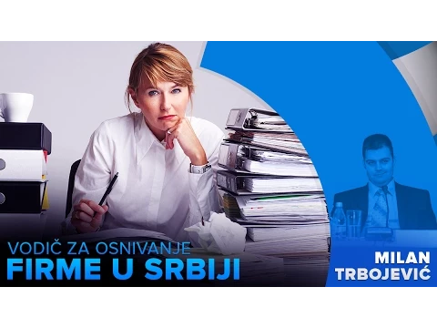 Vodič za otvaranje firme u Srbiji