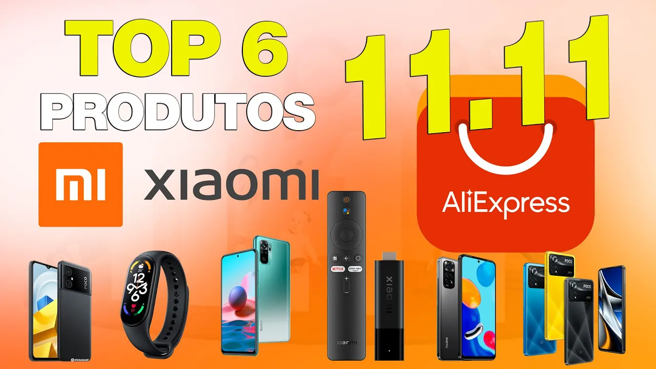 6 Produtos Xiaomi que Valem a pena Comprar no 11.11 do Aliexpress