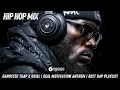 Lagu Gangster Trap | Hip Hop Mix | Hustle Rap | Motivational Rap | Freestyle Rap | Drill | #1