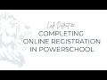 Completing Online Registration in PowerSchool