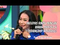Download Lagu MELEPAS RINDU DENGAN WAWA MARISA SI PEDANGDUT KONDANG! | PAGI PAGI AMBYAR (3/2/21) P3