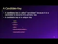 Topic 02 Part 05 - Candidate Keys