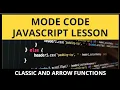 JavaScript - Functions Lesson 1 Classic and Arrow
