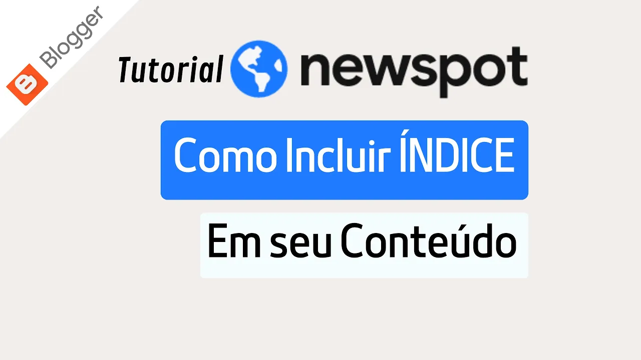 Newspot | Incluir ÍNDICE nas Postagens do Blogger