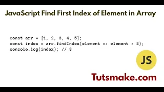 JavaScript Find First Index of Element in Array