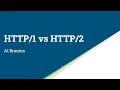 HTTP2 Vs HTTP1 or HTTP1 Vs HTTP2 AI Brains