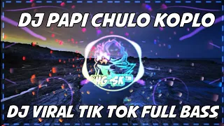 Download Dj Papi Chulo Koplo || Dj Tik Tok Terbaru 2020 full bass MP3