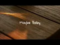 sade susanto - maybe baby (lyrics)