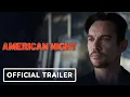 Video di American Night - Official Trailer (2021) Jonathan Rhys Meyers, Emile Hirsch, Paz Vega