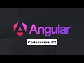 Angular Code Review for a Junior Developer Organization Best Practices Recent Features