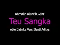 Download Lagu Karaoke Teu Sangka - Abiel Jatnika (Versi Akustik Gitar) Kangge Istri