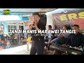 JANJI MANIS MARAWEI TANGIS (COVER) RAJUE