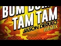 Jason Derulo - Bum Bum Tam Tam Remix