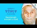 Download Lagu HAZRET-İ YUSUF aleyhisselâm Kitabı. Mahmud Sâmî Ramazanoğlu (K.s.)