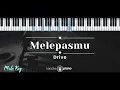 Download Lagu Melepasmu – Drive (KARAOKE PIANO - MALE KEY)