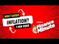 What Causes INFLATION