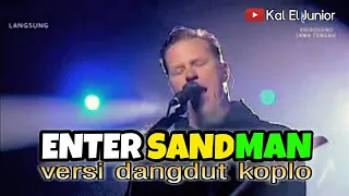 enter sandman versi dangdut koplo