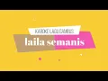 Download Lagu KAROKE LAGU LAILA SEMANIS nada cowok