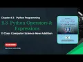 2 3 Python Operators Expressions Arithmetic Comparison Assignment logical Operators Class 11