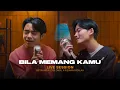 Lagu BETRAND PUTRA ONSU X RIZWAN FADILAH - BILA MEMANG KAMU (LIVE SESSION)
