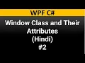 WPF C Tutorial For Beginners 2 Window Class and their Attributes