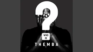 Download Who Is Themba MP3