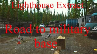 Lighthouse Extraction Guide Road To Military Base Vehicle Extract - Escape From Tarkov Patch 12 12