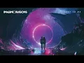 Imagine Dragons - Next To Me (Audio)