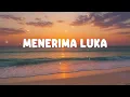 NATASYA SABELLA - MENERIMA LUKA (Lirik)