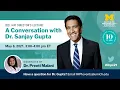 2021 IHPI Director s Lecture A Conversation with Dr Sanjay Gupta