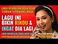 Lagu 12 Lagu Lawas Penuh Kenangan 💖 LAGU NOSTALGIA 80an 90an yang BIKIN KANGEN Masa Lalu | Lagu Pop Hits