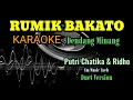 Lagu RUMIK BAKATO || KARAOKE || DENDANG MINANG || RIDHO\u0026PUTRI CHANTIKA...