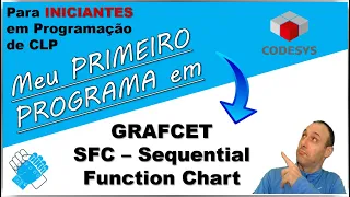 Meu Primeiro Programa em GRAFCET - SFC - SEQUENTIAL FUNCTION CHART - CODESYS