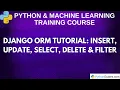 Django ORM Tutorial Insert Update Select Delete Filter