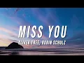 Download Lagu Oliver Tree \u0026 Robin Schulz - Miss You (TikTok Remix) [Lyrics]