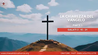 La Chiarezza del Vangelo - Parte 1