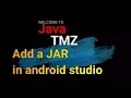 How to add a jar and External Libraries in android studio