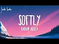 Karan Aujla - Softly