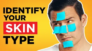 How To Find Your Skin Type | BEST Men's Skincare Routine