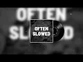 Download Lagu Often (SLOWED) - Remix [Official Audio]