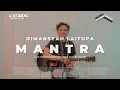 Download Lagu Dimansyah Laitupa - Mantra | Live at Voks Music Room