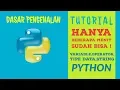 TUTORIAL Pengenalan Dasar Python Variable Tipe Data String Operator