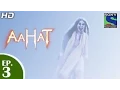 Download Lagu Aahat - आहट - Bell - Episode 3 - 25th February 2015