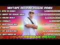MIXTAPE REDRUM REGGAE REMIX