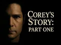 COREY S STORY Part One of Two An Examination of the Life and Career of Corey Feldman
