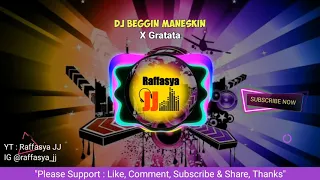 Download 🔴 DJ Beggin Maneskin X Gratata Beat Mantap RJJ !! | Lagu Tiktok Viral 2021 MP3